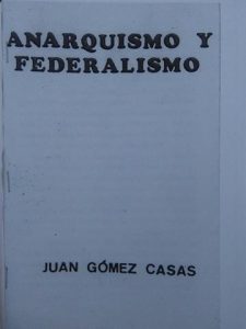 Anarquismo y federalismo juan gomez casas catalogo cnt lanzarote . distribuidora cnt lanzarote . cnt lanzarote . cntlanzarote.noblogs.org . cntlanzarote[arroba]autistici.org cnt ait lanzarote