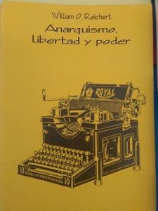 anarquismo libertad y poder william o. reichert . catalogo cnt lanzarote . distribuidora cnt lanzarote . cnt lanzarote . cntlanzarote.noblogs.org . cntlanzarote[arroba]autistici.org cnt ait lanzarote