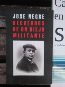 jose negre recuerdos de un viejo militante . catalogo cnt lanzarote . distribuidora cnt lanzarote . cnt lanzarote . cntlanzarote.noblogs.org . cntlanzarote[arroba]autistici.org cnt ait lanzarote